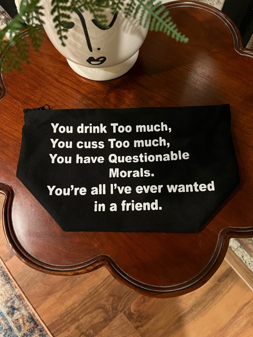 Black Quote Pouch - 'You're All I've Ever Wanted in a Friend'